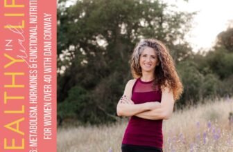 206: Metabolism, Hormones & Purposeful Vitamin for Girls over 40 with Dani Conway